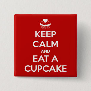 Keep Calm and Eat A Cupcake Red 2 Inch Square Button
