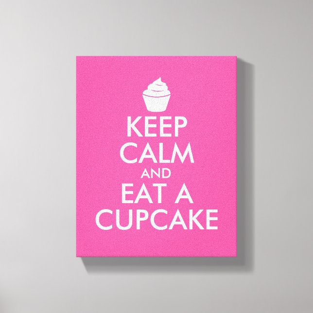Keep calm and eat a cupcake wrapped canvas art (Front)