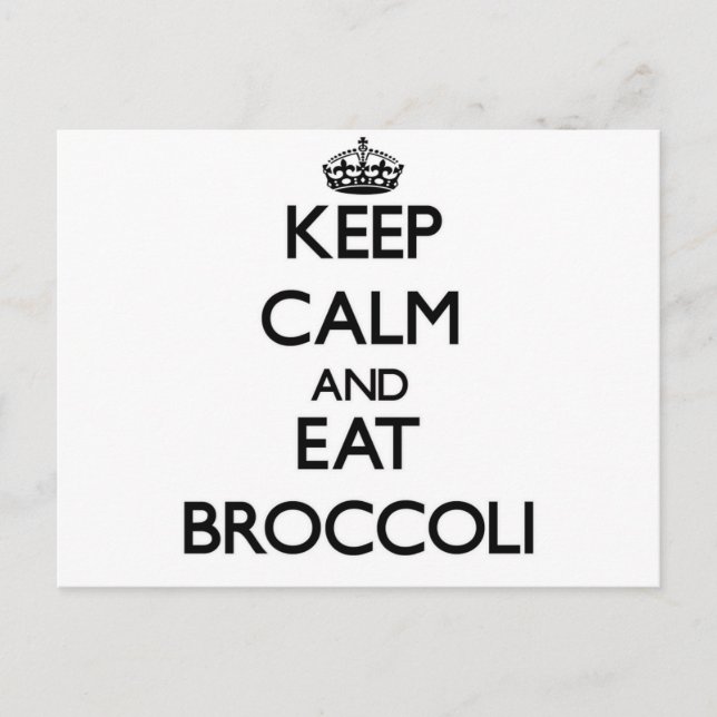 Keep calm and eat Broccoli Postcard (Front)