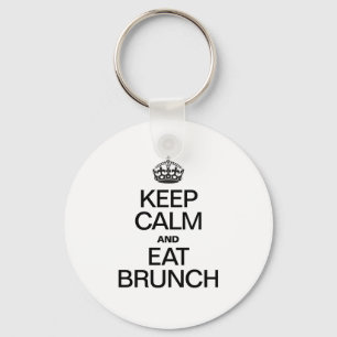 KEEP CALM AND EAT BRUNCH KEYCHAIN