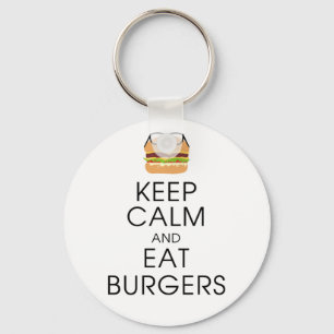 Keep Calm And Eat Burgers Keychain
