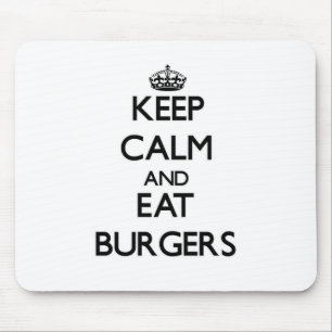Keep calm and eat Burgers Mouse Pad