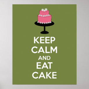 Keep Calm and Eat Cake Poster Print