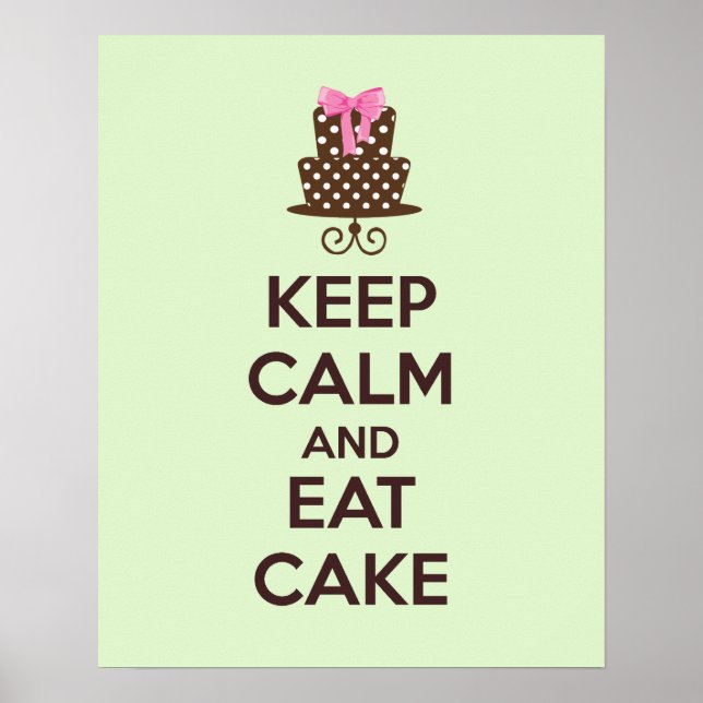 Keep Calm and Eat Cake Poster Print (Front)