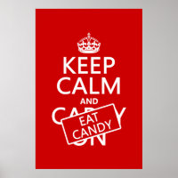 Keep Calm and Eat Candy (customize colours)