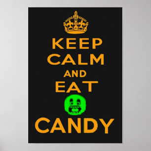 Keep Calm And Eat Candy Halloween Poster