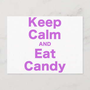Keep Calm and Eat Candy Postcard