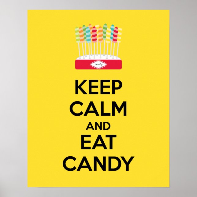 Keep Calm and Eat Candy Poster Print (Front)