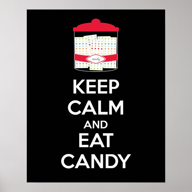 Keep Calm and Eat Candy Poster Print (Front)
