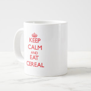 Keep calm and eat Cereal Large Coffee Mug