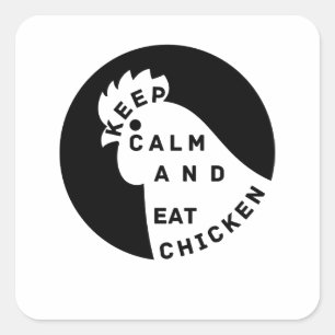 keep calm and eat chicken  square sticker