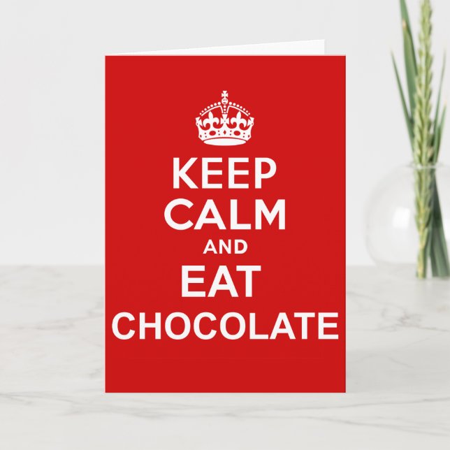 Keep Calm and Eat Chocolate Card (Front)
