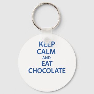 Keep Calm and Eat Chocolate Keychain