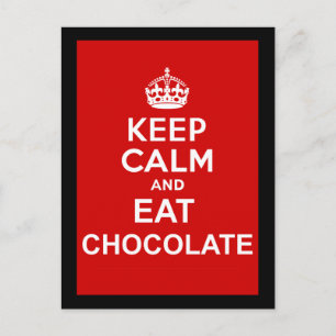 Keep Calm and Eat Chocolate Postcard