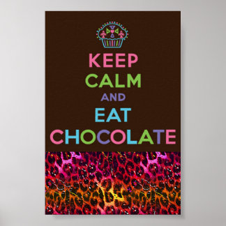 Keep calm and eat chocolate poster