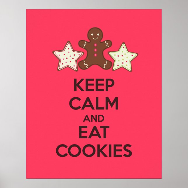 Keep Calm and Eat Cookies Poster Print (Front)