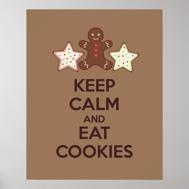 Keep Calm and Eat Cookies Poster Print (Front)