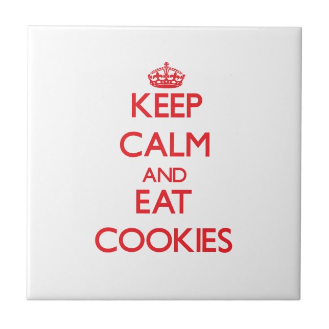 Keep calm and eat Cookies Tile (Front)