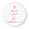 Keep Calm and Eat Cupcakes magnet