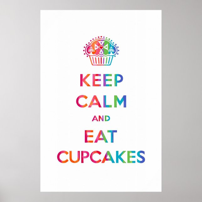 Keep Calm and Eat Cupcakes - rainbow Poster (Front)