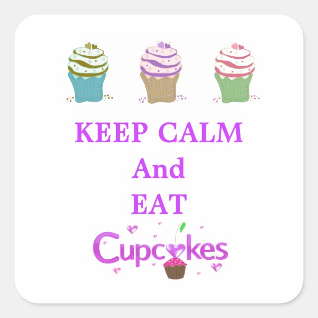 Keep Calm and Eat Cupcakes Square Sticker (Front)