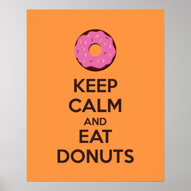 Keep Calm and Eat Doughnuts Poster Print (Front)