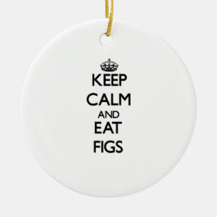Keep calm and eat Figs Ceramic Ornament