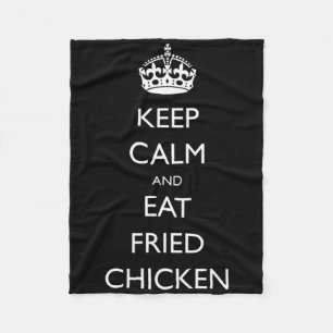 Keep Calm And Eat Fried Chicken Funny Food Fleece Blanket