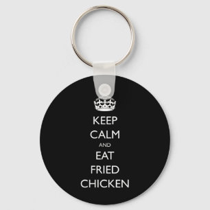 Keep Calm And Eat Fried Chicken Funny Food Keychain