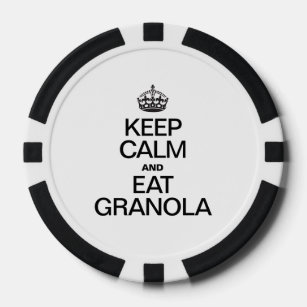 KEEP CALM AND EAT GRANOLA POKER CHIPS