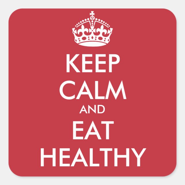 KEEP CALM AND EAT HEALTHY - personalized text Square Sticker (Front)