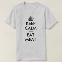 Keep calm and eat meat carnivore diet t shirt