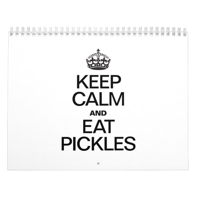KEEP CALM AND EAT PICKLES CALENDAR (Cover)
