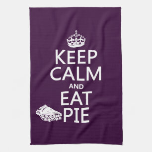 Keep Calm and Eat Pie Kitchen Towel