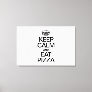 KEEP CALM AND EAT PIZZA CANVAS PRINT