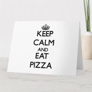 Keep calm and eat Pizza Card