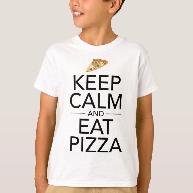 Keep Calm And Eat Pizza Funny Italian Food Lover  T-Shirt (Front)