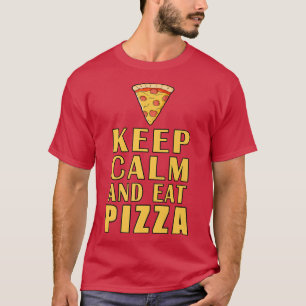 Keep Calm And Eat Pizza Funny Premium  T-Shirt