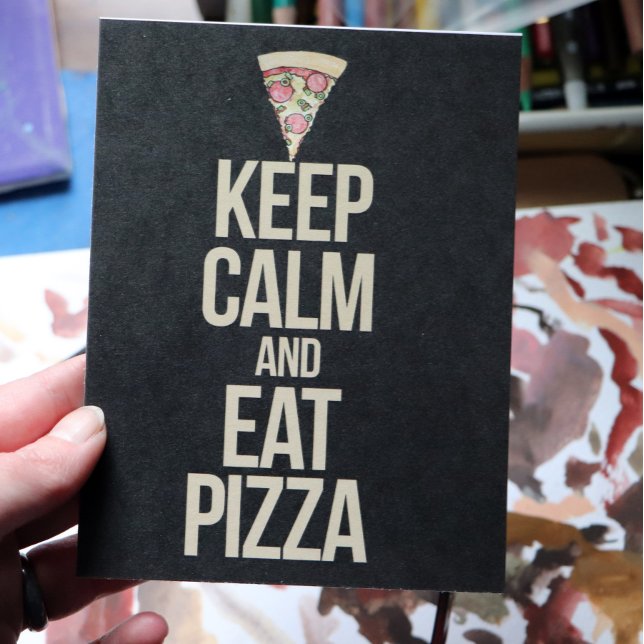Keep calm and eat pizza postcard (Creator Uploaded)