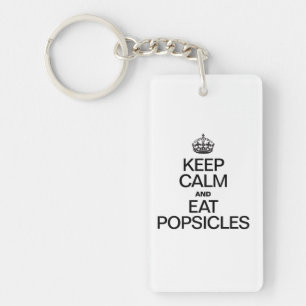KEEP CALM AND EAT POPSICLES KEYCHAIN