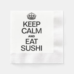 KEEP CALM AND EAT SUSHI NAPKIN
