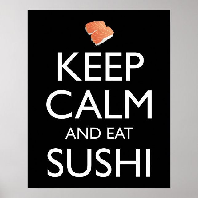 Keep Calm And Eat Sushi Poster (Front)