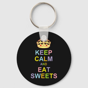 Keep Calm and Eat Sweets Keychain