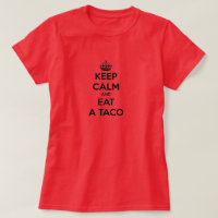 keep calm and eat taco funny tacos bell fast food