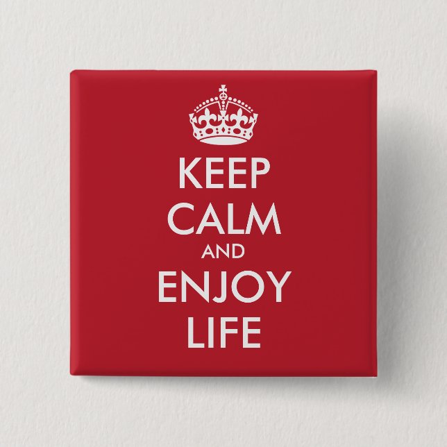 KEEP CALM AND ENJOY LIFE - personalized text 2 Inch Square Button (Front)