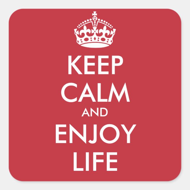 KEEP CALM AND ENJOY LIFE - personalized text Square Sticker (Front)