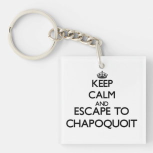 Keep calm and escape to Chapoquoit Massachusetts Keychain