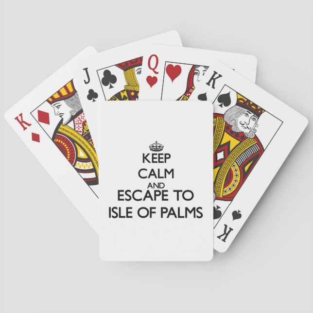 Keep calm and escape to Isle Of Palms South Caroli Playing Cards (Back)