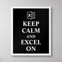 Keep Calm and Excel On Accounting Poster