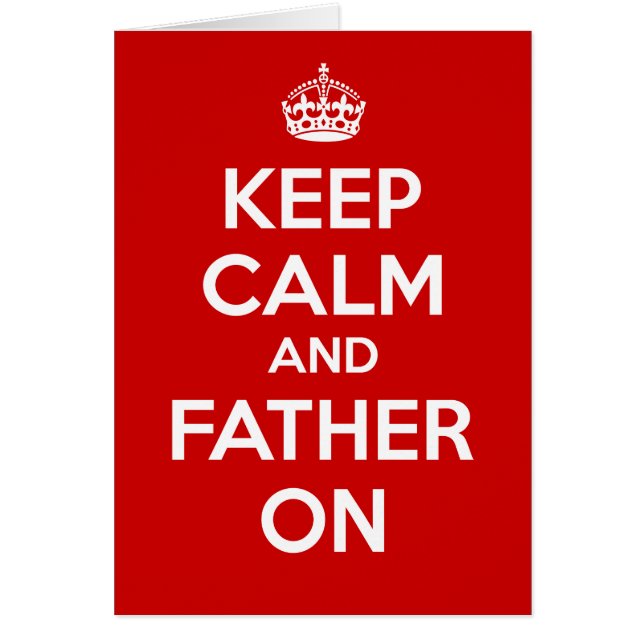 Keep Calm and Father on (Front)